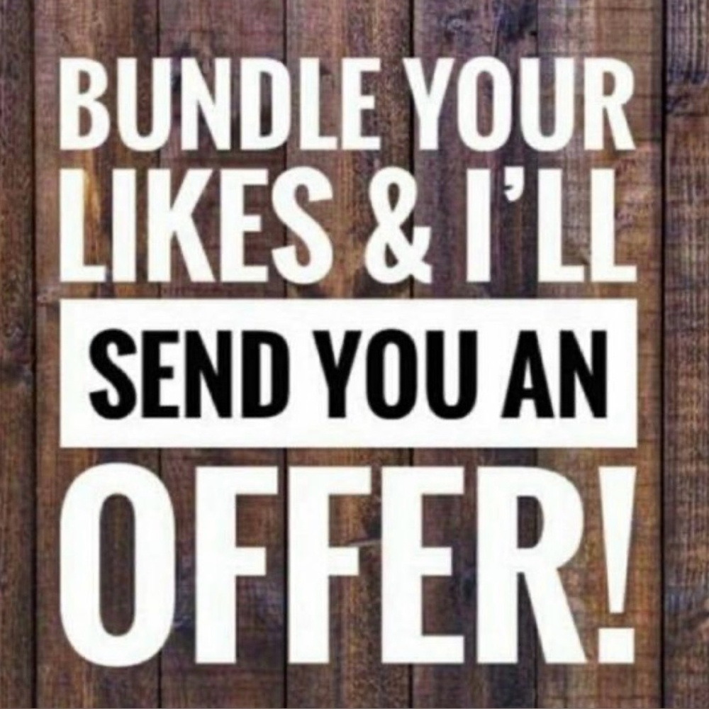 Bundle the items that you like and I will send you an offer.